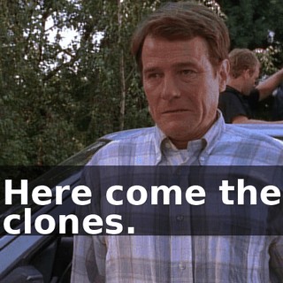 Here come the clones.