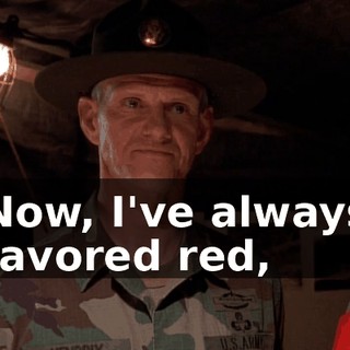 Now, I've always favored red,