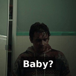 Baby?