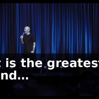 It is the greatest. And…