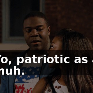 Yo, patriotic as a muh.