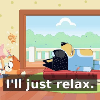 I'll just relax.