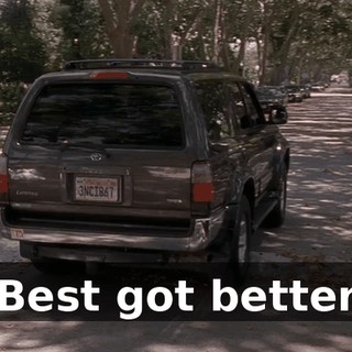 ♪ Best got better ♪
