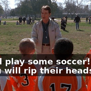- and play some soccer! - You will rip their heads off!