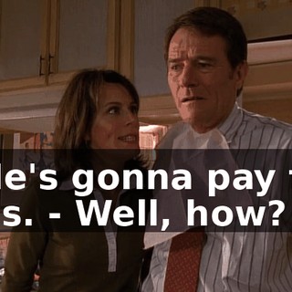 - He's gonna pay for this. - Well, how?