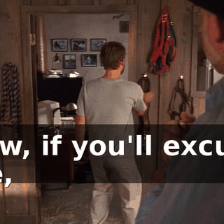 Now, if you'll excuse me,