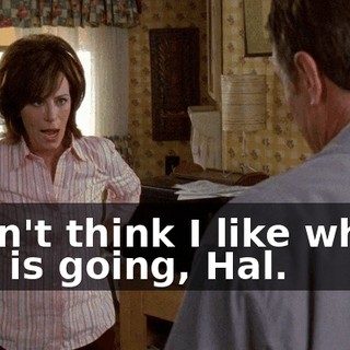 I don't think I like where this is going, Hal.