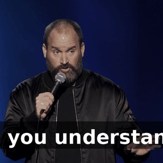 Do you understand?