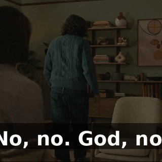 No, no. God, no.