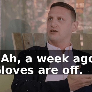 - Ah, a week ago. Gloves are off.