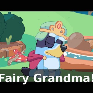 Fairy Grandma!