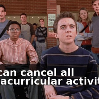 we can cancel all extracurricular activities.