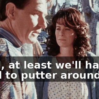 Well, at least we'll have a yard to putter around in.