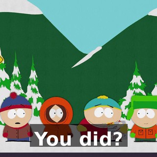 You did?