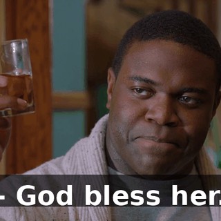 - God bless her.