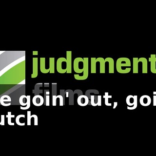 ♪ We goin' out, goin' dutch ♪