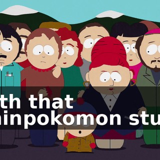 with that Chinpokomon stuff.