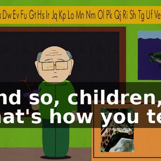 And so, children, that's how you tell