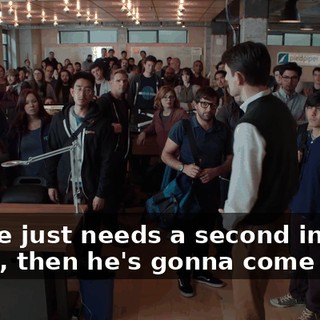 Uh, he just needs a second in his office, then he's gonna come back.