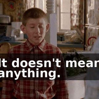 It doesn't mean anything.