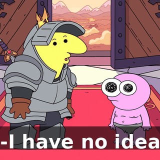 I-I have no idea.