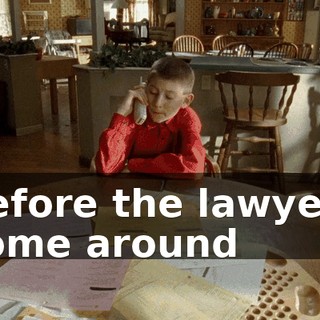 before the lawyers come around