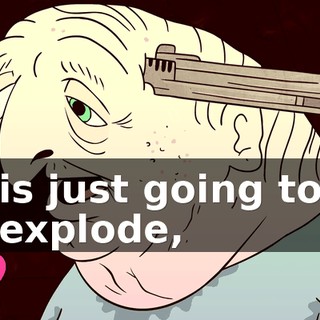 is just going to explode,