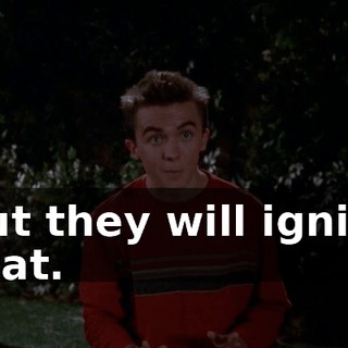 but they will ignite that.