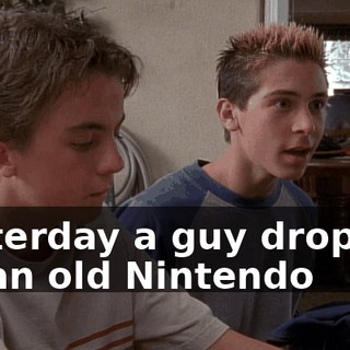 Yesterday a guy dropped off an old Nintendo