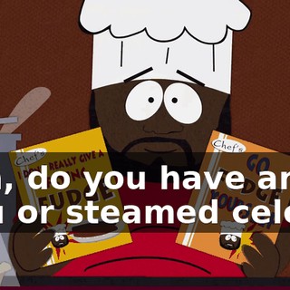 Ooh, do you have any tofu or steamed celery?