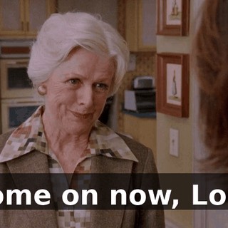Come on now, Lois.