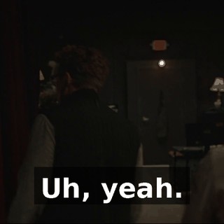 Uh, yeah.