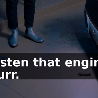 Listen that engine purr.