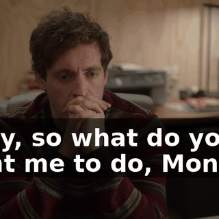 Okay, so what do you want me to do, Monica?