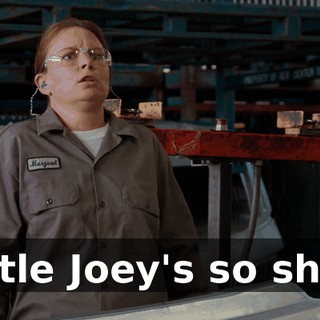"Little Joey's so short,
