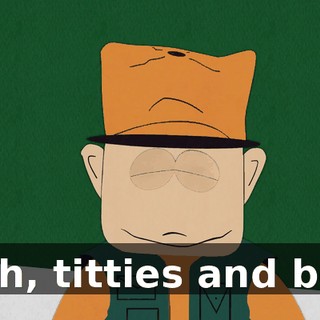 Yeah, titties and beer.
