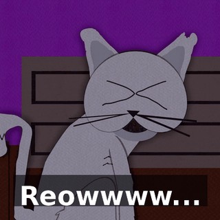 Reowwww...