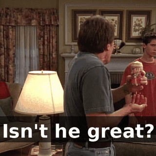 Isn't he great?