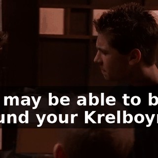 You may be able to boss around your Krelboynes,