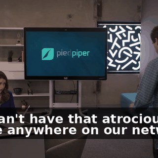 We can't have that atrocious game anywhere on our network.