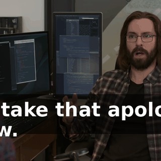 I'll take that apology now.