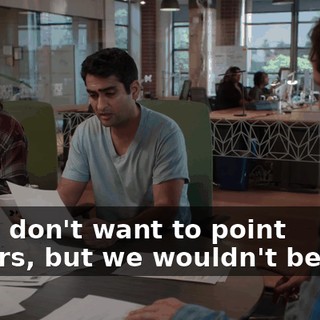 And I don't want to point fingers, but we wouldn't be here