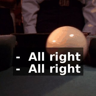 - ♪ All right ♪ - ♪ All right ♪