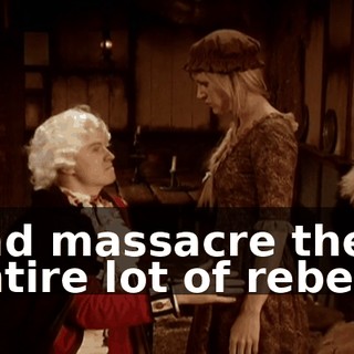 and massacre the entire lot of rebels.