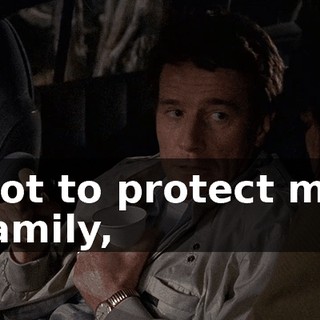 Got to protect my family,