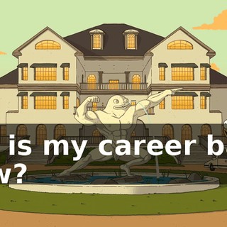 So, is my career back now?