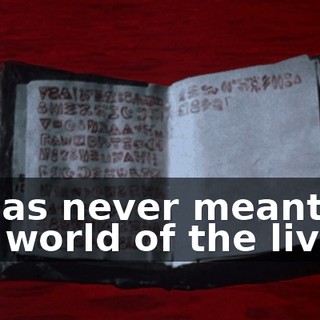 It was never meant for the world of the living.
