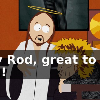 Hey Rod, great to see you!