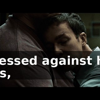 pressed against his tits,