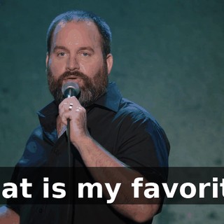 That is my favorite.